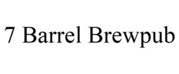 7 BARREL BREWPUB trademark