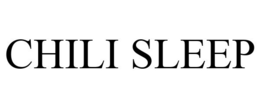 CHILI SLEEP trademark