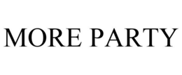 MORE PARTY trademark