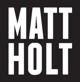 MATT HOLT trademark