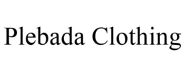 PLEBADA CLOTHING trademark