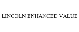 LINCOLN ENHANCED VALUE trademark