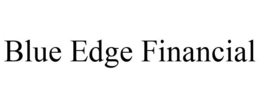 BLUE EDGE FINANCIAL trademark