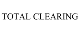 TOTAL CLEARING trademark