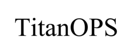 TITANOPS trademark