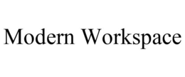MODERN WORKSPACE trademark