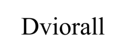 DVIORALL trademark