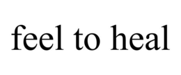 FEEL TO HEAL trademark