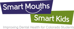 SMART MOUTHS SMART KIDS: IMPROVING DENTAL HEALTH FOR COLORADO STUDENTS trademark