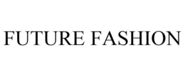 FUTURE FASHION trademark
