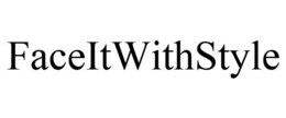 FACEITWITHSTYLE trademark