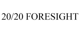 20/20 FORESIGHT trademark