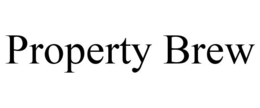 PROPERTY BREW trademark