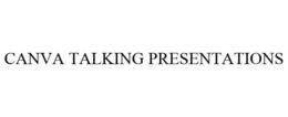 CANVA TALKING PRESENTATIONS trademark