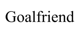 GOALFRIEND trademark