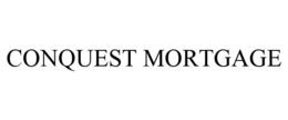 CONQUEST MORTGAGE trademark