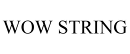 WOW STRING trademark