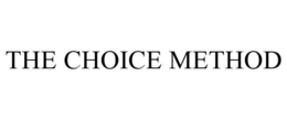 THE CHOICE METHOD trademark