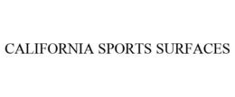 CALIFORNIA SPORTS SURFACES trademark