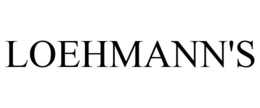 LOEHMANN'S trademark