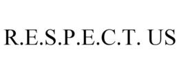 R.E.S.P.E.C.T. US trademark