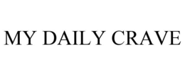 MY DAILY CRAVE trademark