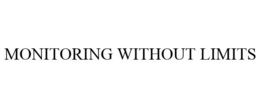 MONITORING WITHOUT LIMITS trademark
