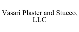 VASARI PLASTER AND STUCCO, LLC trademark