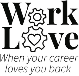WORK LOVE WHEN YOUR CAREER LOVES YOU BACK trademark