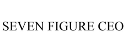 SEVEN FIGURE CEO trademark