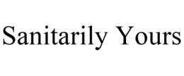 SANITARILY YOURS trademark