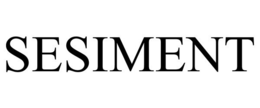 SESIMENT trademark