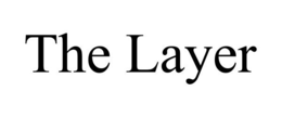 THE LAYER trademark