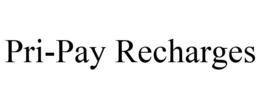 PRI-PAY RECHARGES trademark