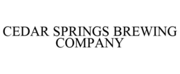 CEDAR SPRINGS BREWING COMPANY trademark