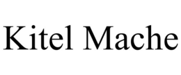 KITEL MACHE trademark