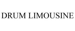 DRUM LIMOUSINE trademark
