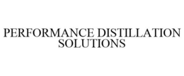 PERFORMANCE DISTILLATION SOLUTIONS trademark