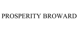 PROSPERITY BROWARD trademark