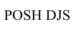 POSHDJS trademark