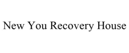 NEW YOU RECOVERY HOUSE trademark
