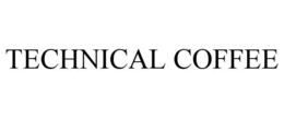TECHNICAL COFFEE trademark