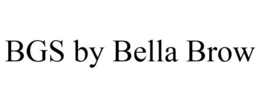 BGS BY BELLA BROW trademark
