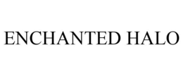 ENCHANTED HALO trademark