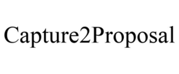 CAPTURE2PROPOSAL trademark