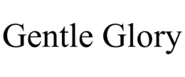 GENTLE GLORY trademark