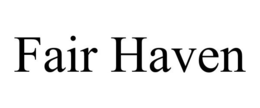 FAIR HAVEN trademark