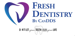 FRESH DENTISTRY BY CANDDS DON'T LET YOUR TEETH RUIN YOUR LIFE trademark