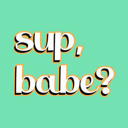 SUP, BABE? trademark