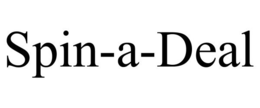 SPIN-A-DEAL trademark